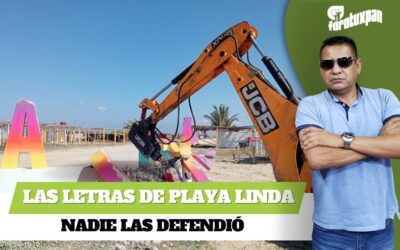 Las letras de PLAYA LINDA nadie las DEFENDIÓ