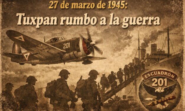 27 de marzo de 1945: cuando Tuxpan se subió a la guerra