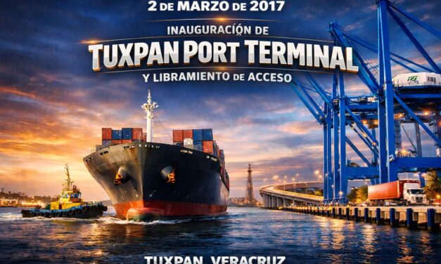 2 de marzo de 2017 — Inauguran TPT y el Libramiento de Acceso al Puerto de Tuxpan
