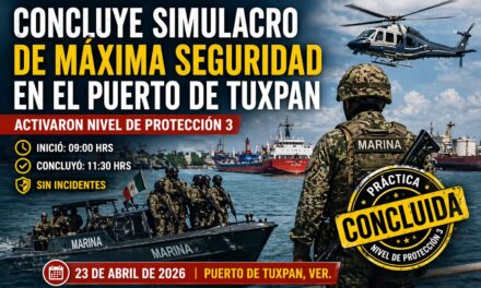 CONCLUYE SIMULACRO DE MÁXIMA SEGURIDAD EN EL PUERTO DE TUXPAN
