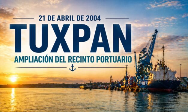 21 de abril de 2004: Tuxpan amplía su puerto y consolida su vocación estratégica en el Golfo de México