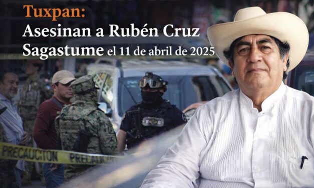 11 de abril de 2025: el día que Tuxpan perdió a Rubén Cruz Sagastume