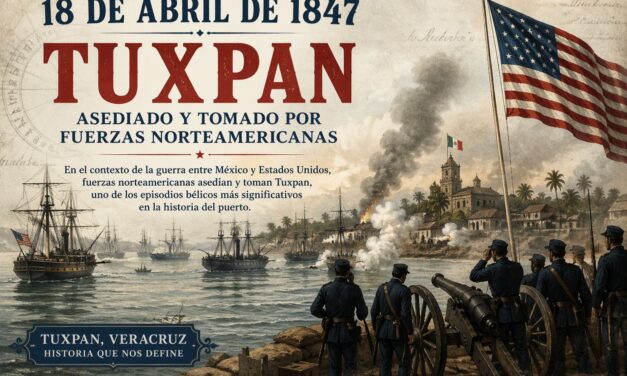 18 de abril de 1847: Tuxpan cae ante fuerzas norteamericanas