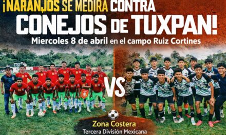 ¡Duelo con aroma a clásico costeño! Naranjos visita la madriguera de los Conejos en Tuxpan