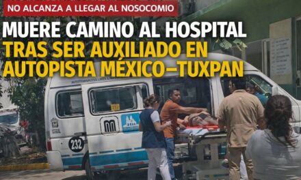 MUERE HOMBRE CUANDO ERA TRASLADADO AL HOSPITAL TRAS SER AUXILIADO EN AUTOPISTA