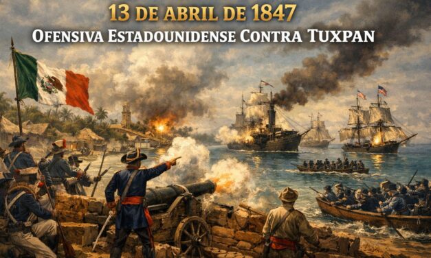 13 de abril de 1847 — Cuando la guerra llegó por mar a Tuxpan