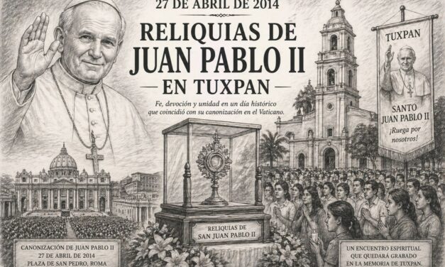 27 de abril de 2014 — Reliquias de Juan Pablo II llegan a Tuxpan