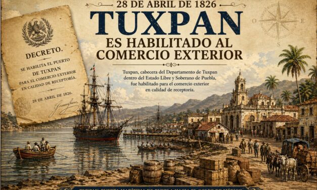 28 de abril de 1826 — El día que Tuxpan abrió su ruta al comercio exterior