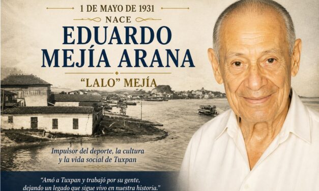 1 de mayo de 1931 — Nace Eduardo “Lalo” Mejía Arana, impulsor del deporte y la vida social en Tuxpan