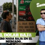 El Dólar baja, pero NADA baja en el mercado