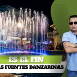 Es el FIN de las Fuentes Danzarinas