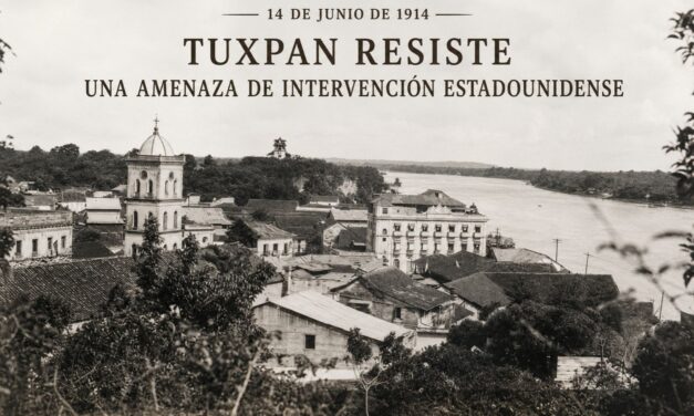 14 de junio de 1914: Cuando Tuxpan resistió una amenaza de intervención estadounidense