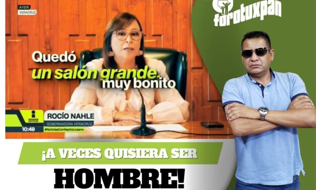 ¡A veces quisiera ser hombre…