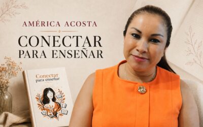 América Acosta abre el corazón en “Conectar para enseñar”