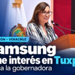 Samsung tiene interés en Tuxpan, revela la gobernadora