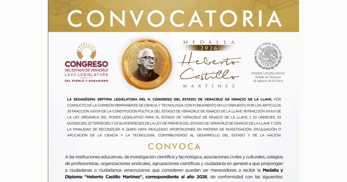 Abierta, la Convocatoria para otorgar la Medalla “Heberto Castillo Martínez” 2026